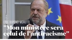 On croyait voir le « nouveau monde » : Macron recycle Dupond Moretti, ringard de l’antiracisme …
